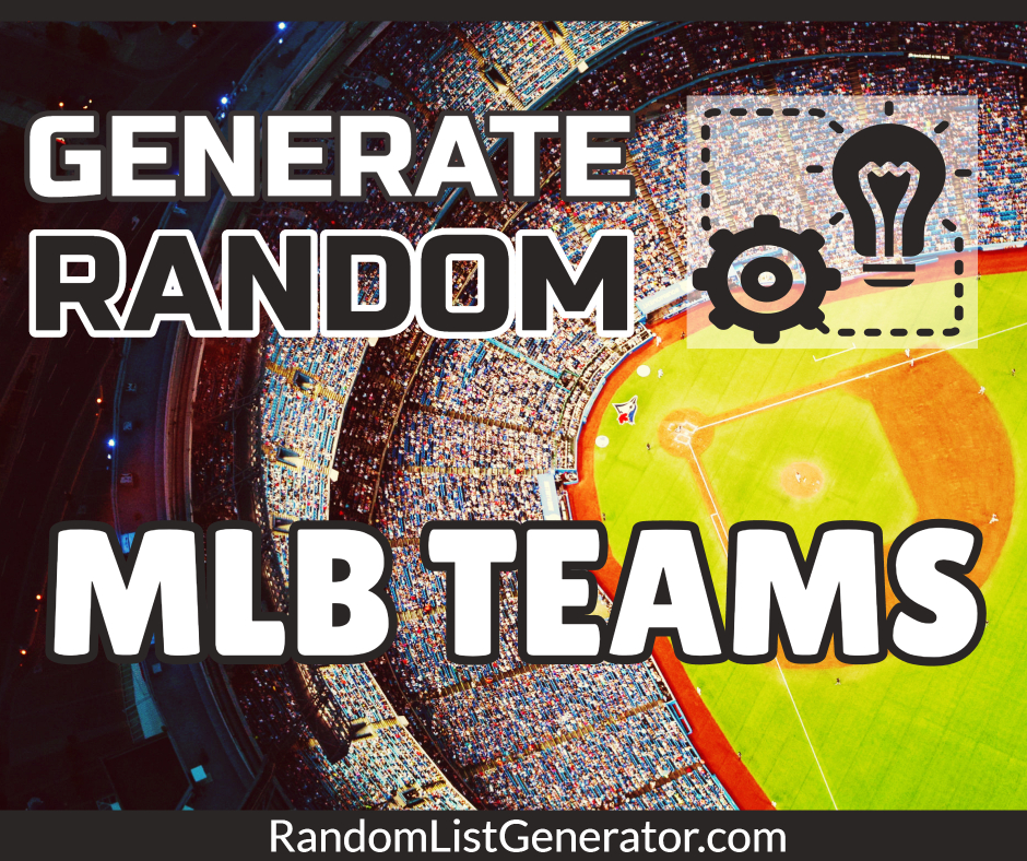 Try the MLB Random Team Generator for Unbiased Baseball Team Selection