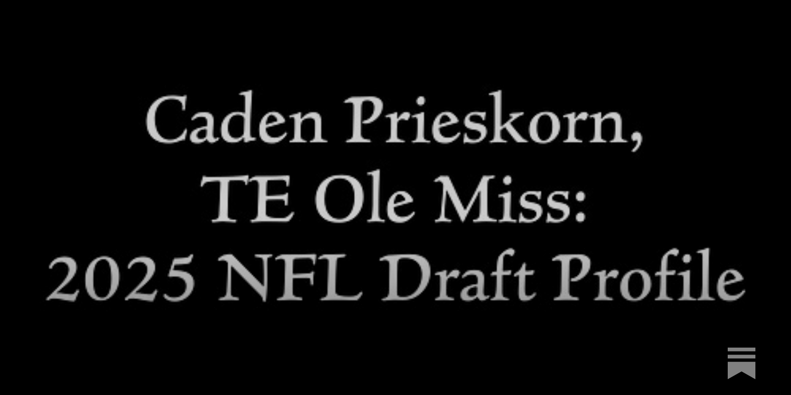 Caden Prieskorn NFL Draft Profile: Strengths, Weaknesses, and 2025 Prospects