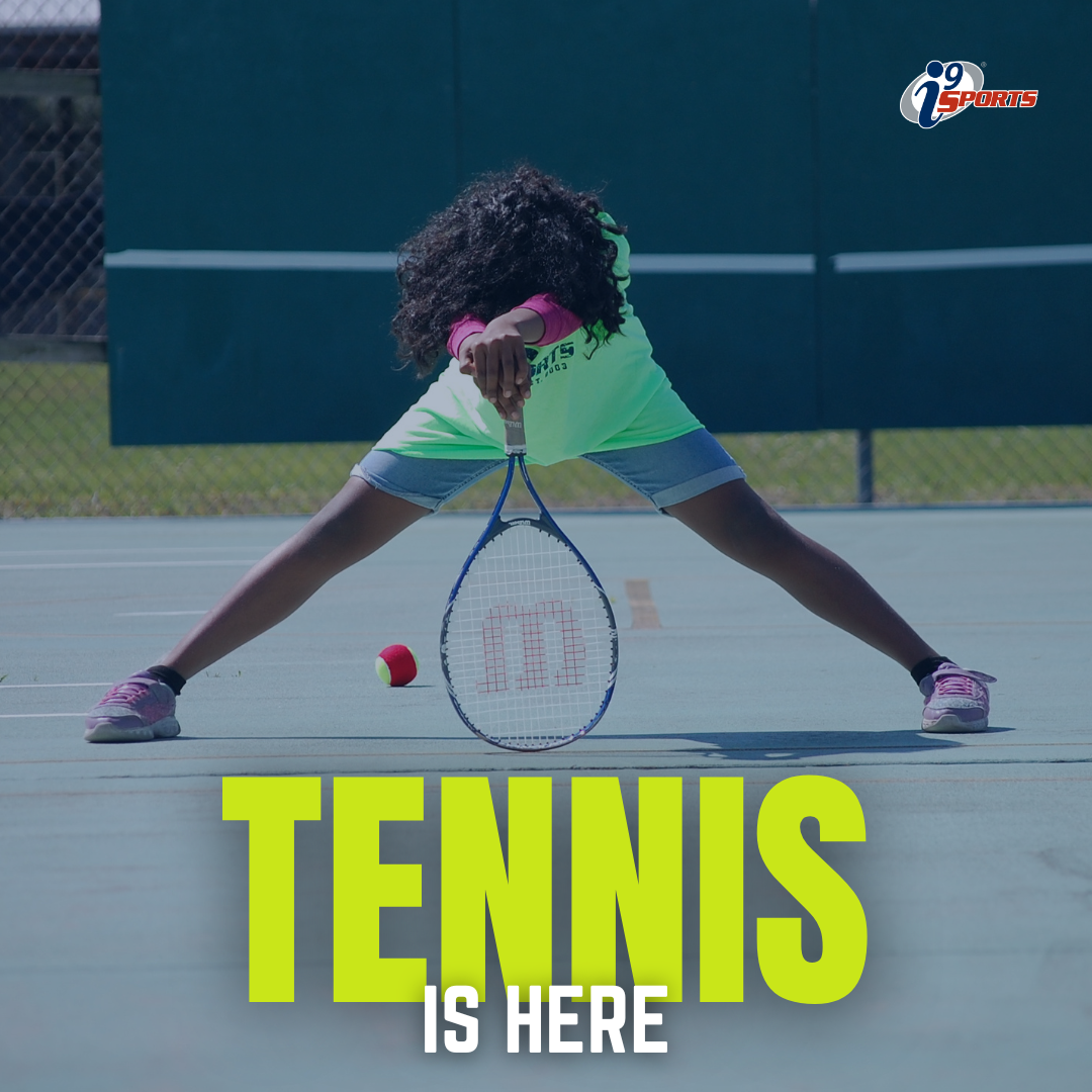 Get your kids into i9 Sports Tennis: Heres how!