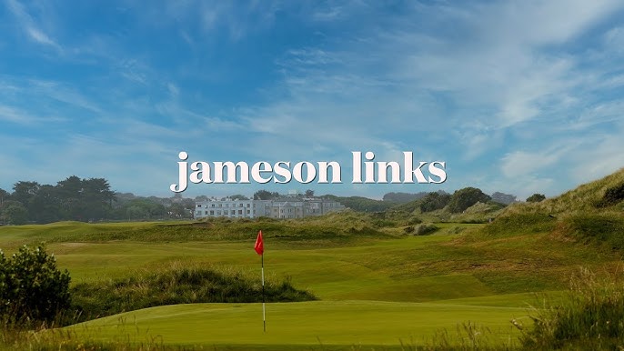 Jameson Links Golf: A Complete Guide. Everything You Need to Know Before You Play There!