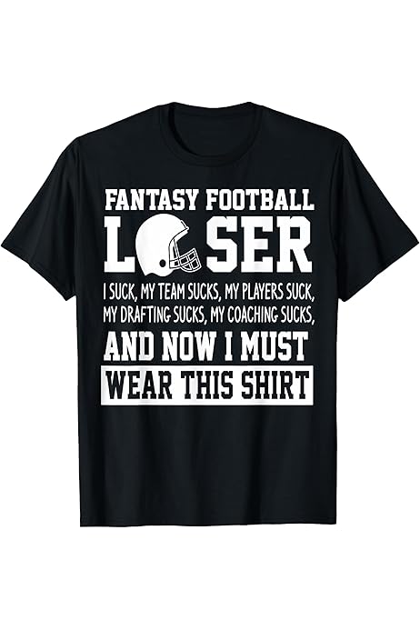 Where can I buy the best fantasy football funny shirts? These awesome choices will make your entire league laugh out loud.