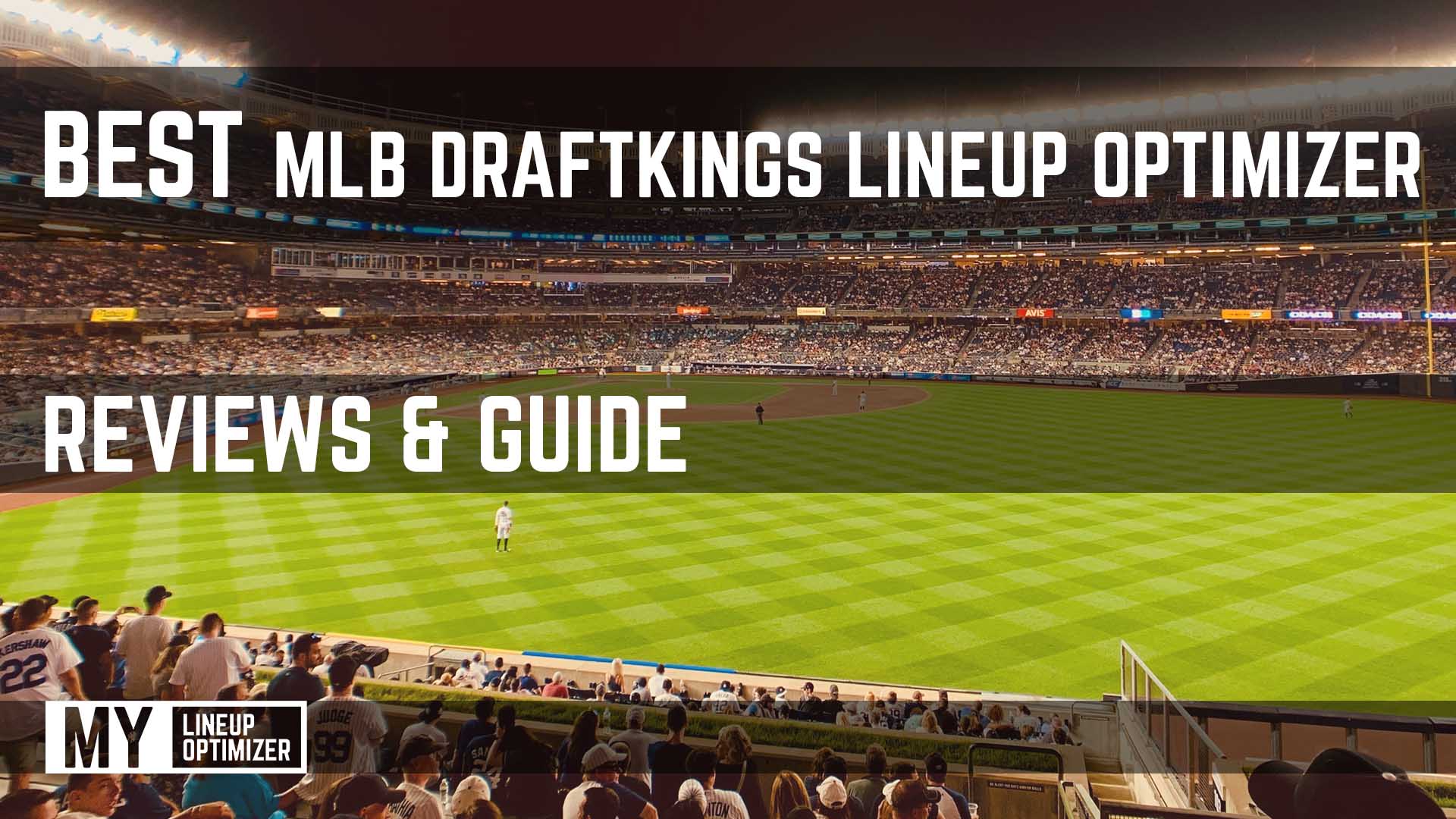 Where to Find the Best MLB DraftKings Lineup Pro Builder Tools